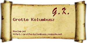 Grotte Kolumbusz névjegykártya
